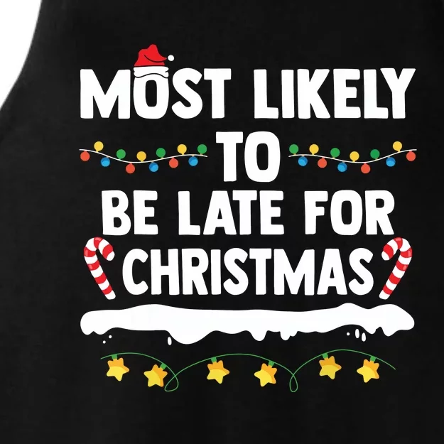 Untitledmost Likely To Be Late For Christmas Matching Family Xmas Ladies Tri-Blend Wicking Tank