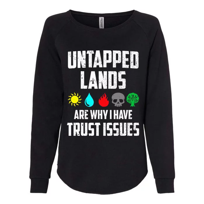 Untapped Lands Trust Issues Magic Womens California Wash Sweatshirt