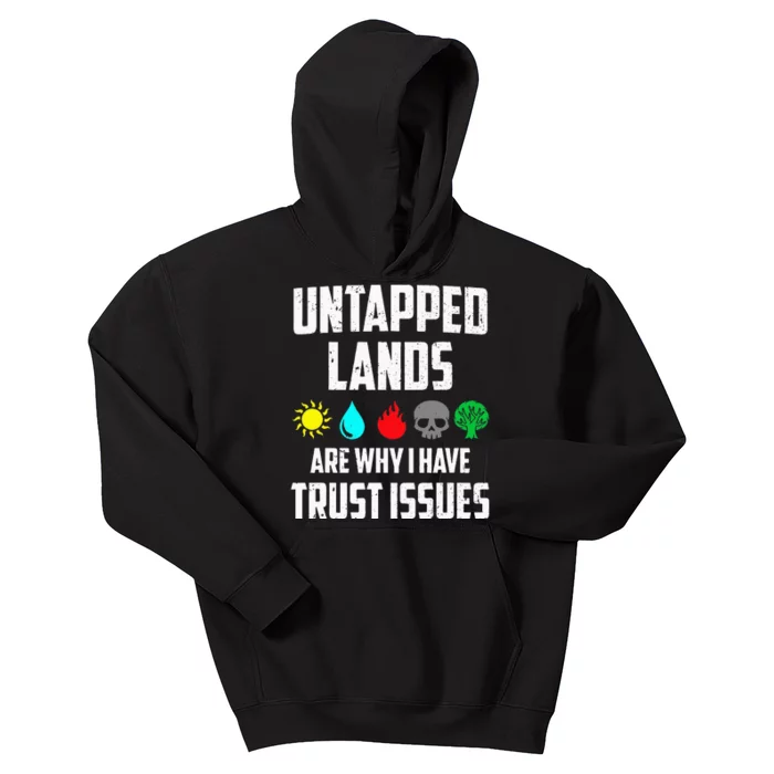 Untapped Lands Trust Issues Funny Magic Geek TCG Kids Hoodie