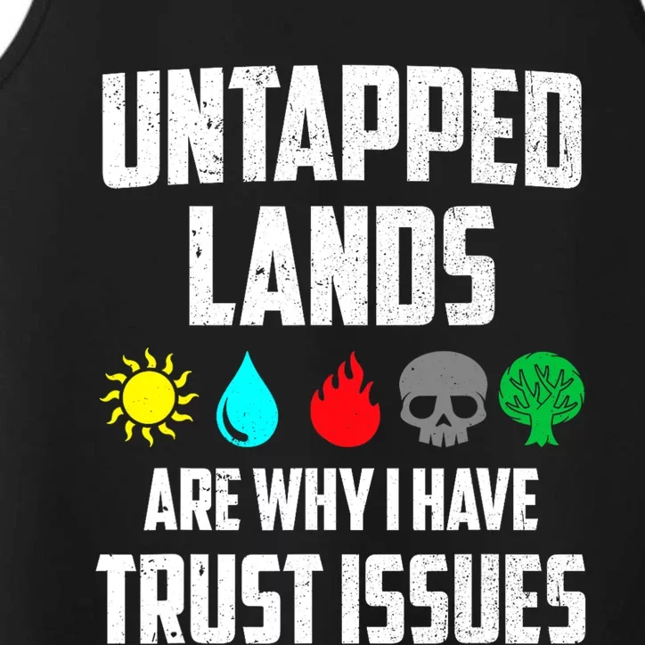 Untapped Lands Trust Issues Magic Funny Geek TCG Performance Tank