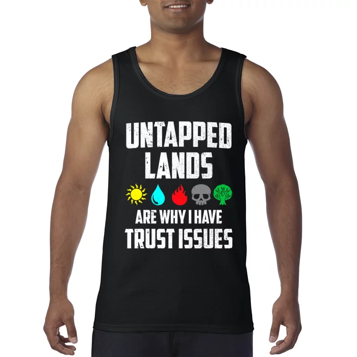 Untapped Lands Trust Issues Magic Funny Geek TCG Tank Top