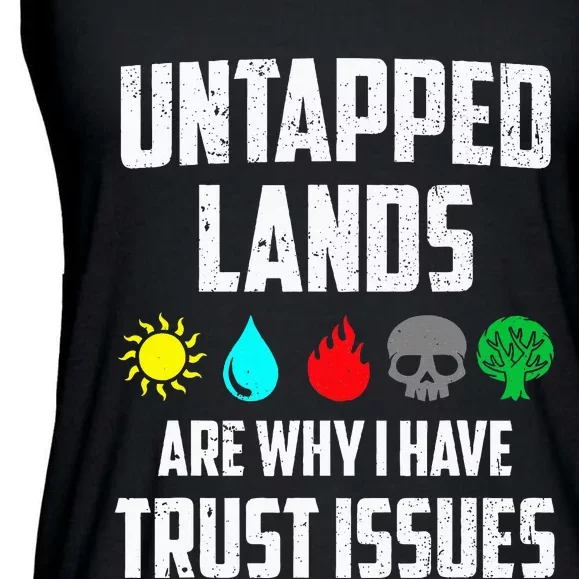 Untapped Lands Trust Issues Magic Funny Geek Tcg Ladies Essential Flowy Tank