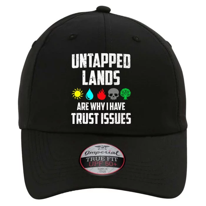 Untapped Lands Trust Issues Magic Funny Geek Tcg The Original Performance Cap