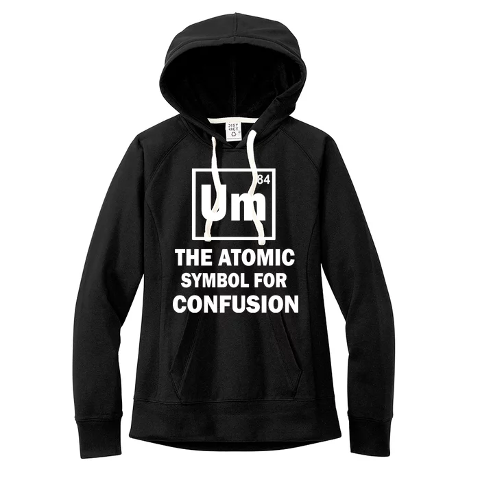 Um The Atomic Symbol For Confusion Women's Fleece Hoodie