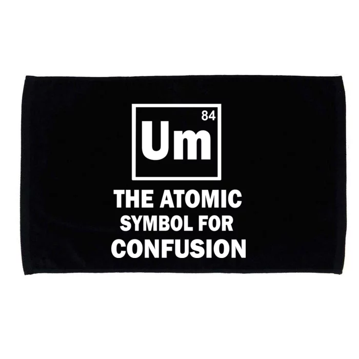 Um The Atomic Symbol For Confusion Microfiber Hand Towel