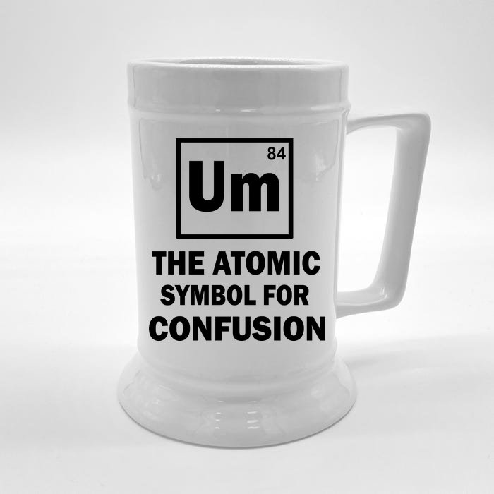 Um The Atomic Symbol For Confusion Front & Back Beer Stein