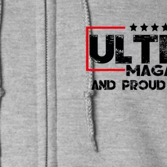 Ultra MAGA And Proud Of It Anti Biden Full Zip Hoodie