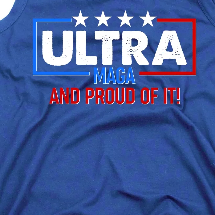 Ultra Maga And Proud Of It Tank Top