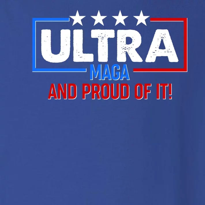 Ultra Maga And Proud Of It Toddler Long Sleeve Shirt