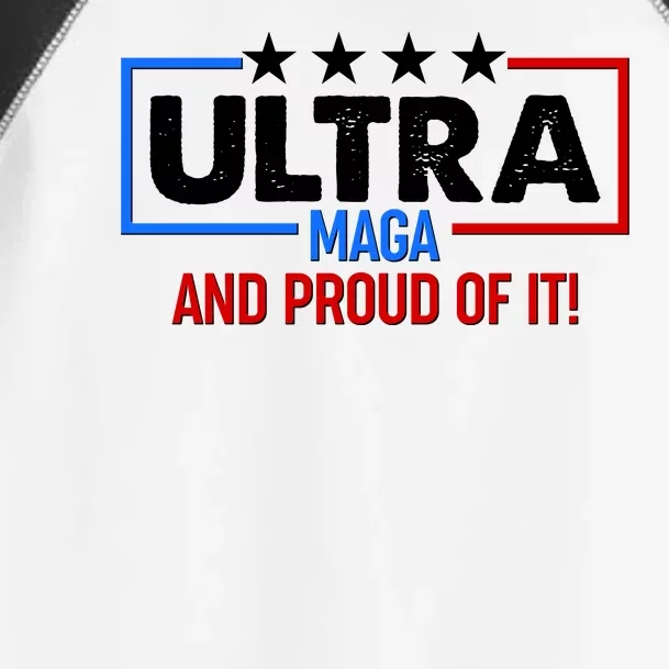 Ultra Maga And Proud Of It Toddler Fine Jersey T-Shirt