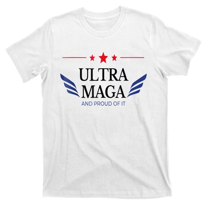 Ultra Mega And Proud Of It T-Shirt