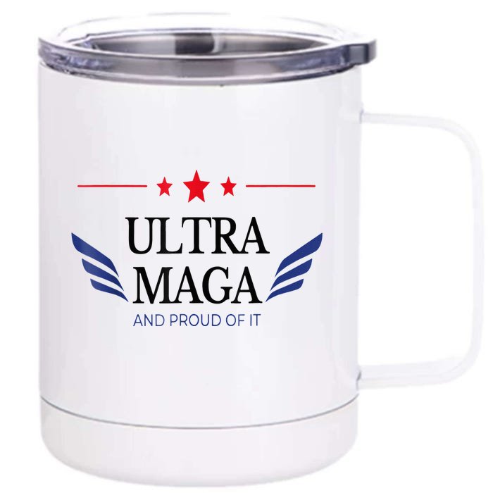 Ultra Mega And Proud Of It Front & Back 12oz Stainless Steel Tumbler Cup