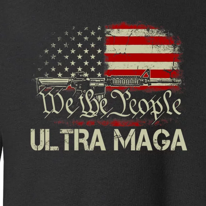 Ultra MAGA American Flag We The People 1776 Toddler Sweatshirt