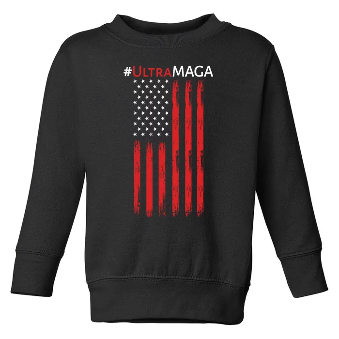 Ultra MAGA American Flag Ultra Maga Usa Flag Toddler Sweatshirt