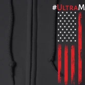 Ultra MAGA American Flag Ultra Maga Usa Flag Full Zip Hoodie