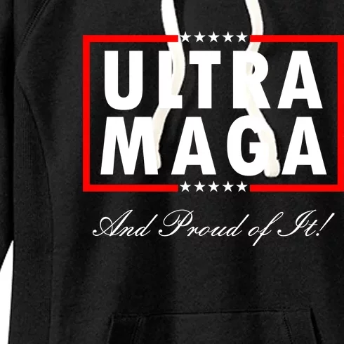 Ultra MAGA And Proud Of It Trump 2024 Anti Biden Women's Fleece Hoodie