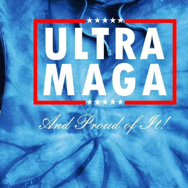 Ultra MAGA And Proud Of It Trump 2024 Anti Biden Tie Dye Hoodie