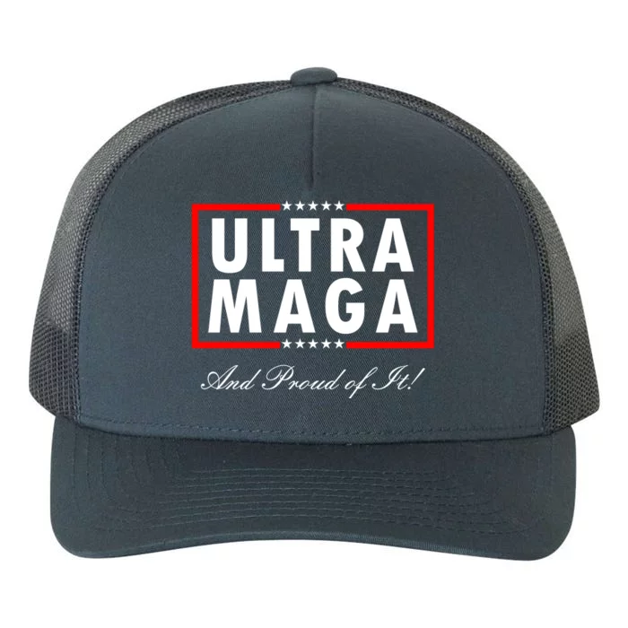 Ultra MAGA And Proud Of It Trump 2024 Anti Biden Yupoong Adult 5-Panel Trucker Hat