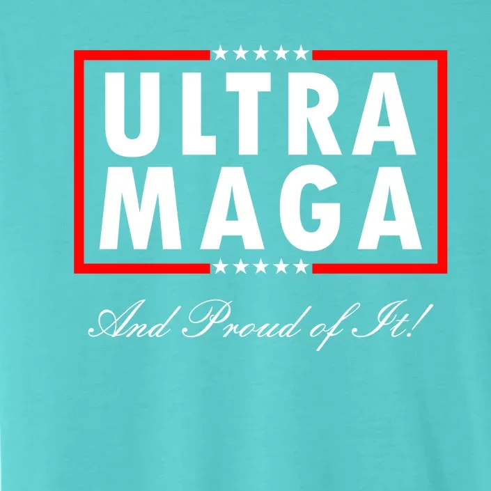 Ultra MAGA And Proud Of It Trump 2024 Anti Biden ChromaSoft Performance T-Shirt