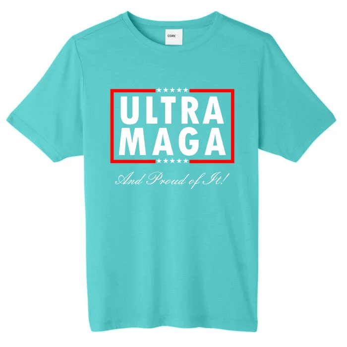 Ultra MAGA And Proud Of It Trump 2024 Anti Biden ChromaSoft Performance T-Shirt