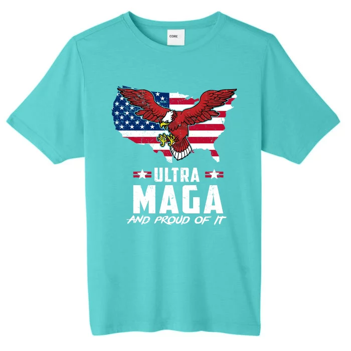 Ultra Maga And Proud Of It USA Eagle ChromaSoft Performance T-Shirt