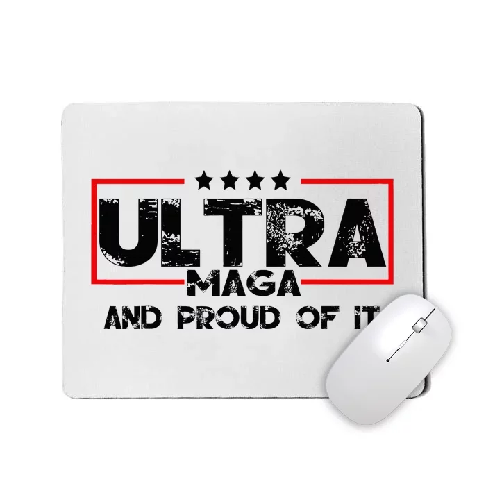 Ultra Maga And Proud Of It Anti Biden Mousepad