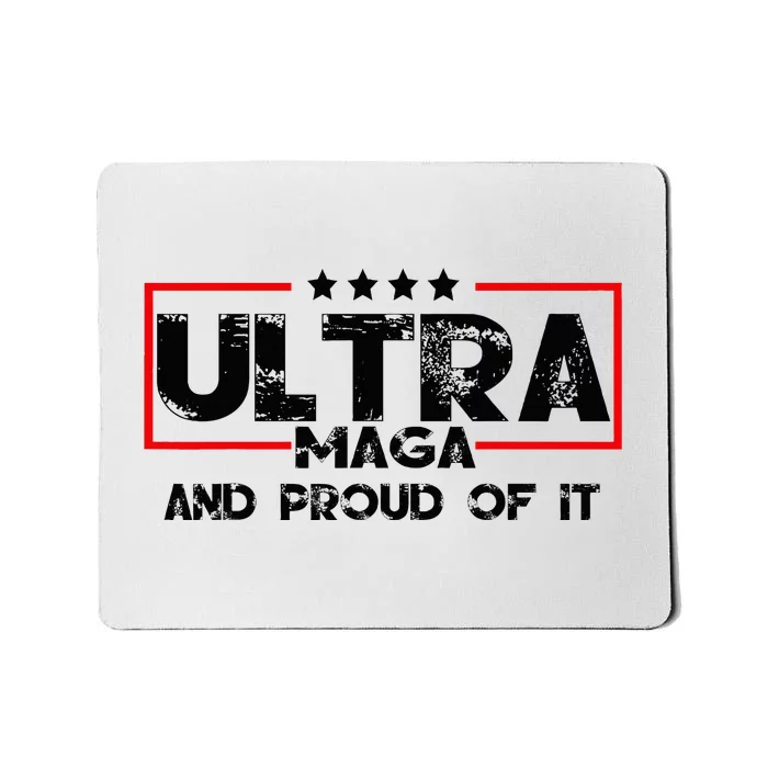 Ultra Maga And Proud Of It Anti Biden Mousepad