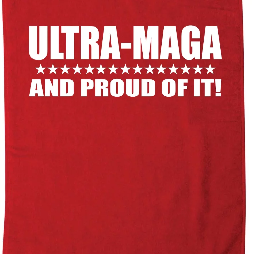 Ultra Maga And Proud Of It Platinum Collection Golf Towel