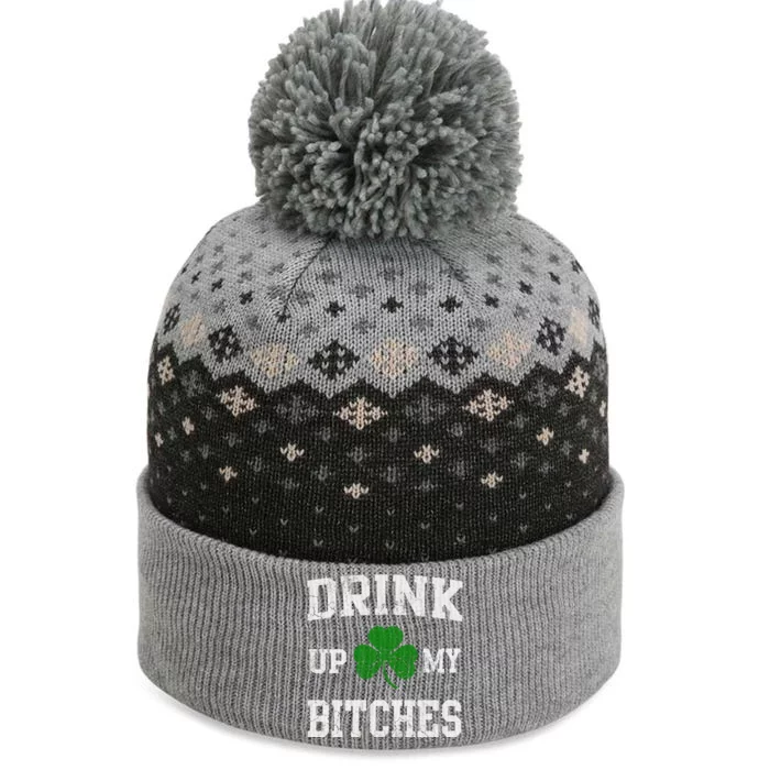 Up My Bitches Funny Gift St Patricks Day Irish Funny Beer Gift The Baniff Cuffed Pom Beanie