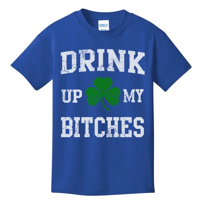 Up My Bitches Funny Gift St Patricks Day Irish Funny Beer Gift Kids T-Shirt