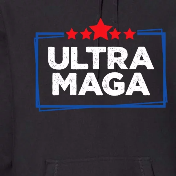 Ultra Maga Bold Graphic Premium Hoodie