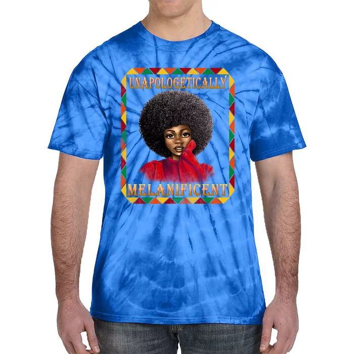 Unapologetically Melanificent Black History Black Magic Gift Tie-Dye T-Shirt