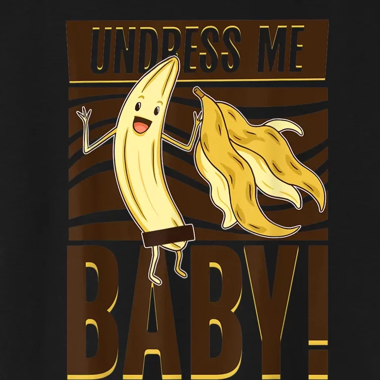 Undress Me Baby Banana Women's Crop Top Tee