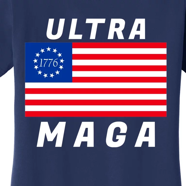 Ultra MAGA Betsy Ross 1776 Flag Trump 2024 Anti Biden Women's T-Shirt