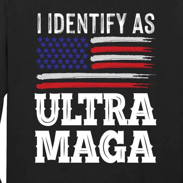 Ultra MAGA Conservative Republican Tall Long Sleeve T-Shirt