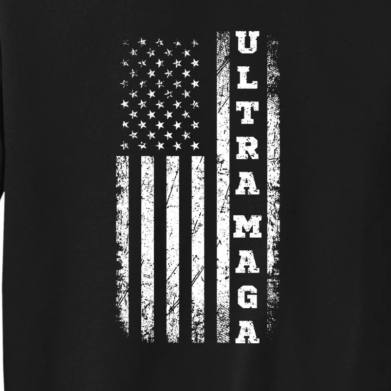 Ultra MAGA Conservative US Flag Tall Sweatshirt