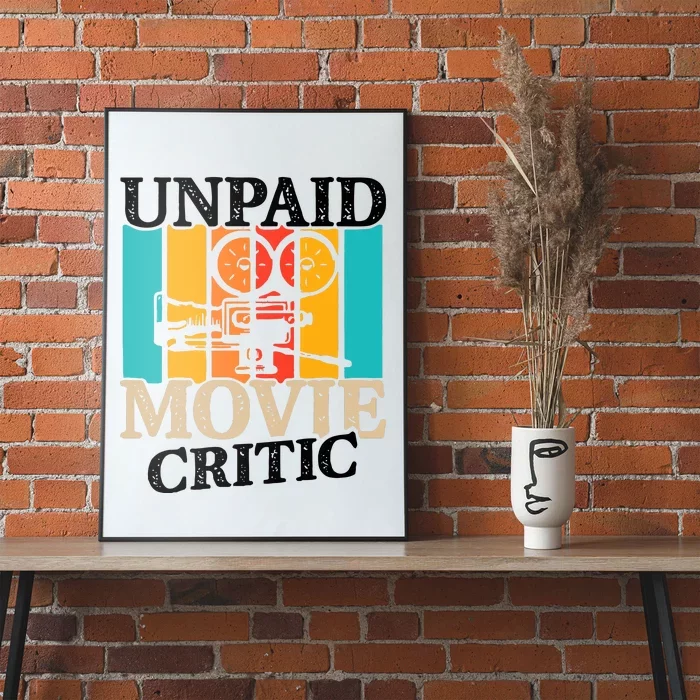 Unpaid Movie Critic Poster