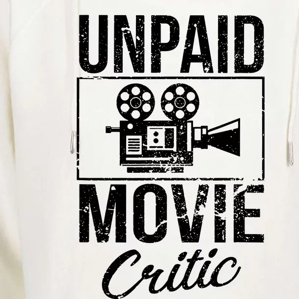 Unpaid Movie Critic Womens Funnel Neck Pullover Hood