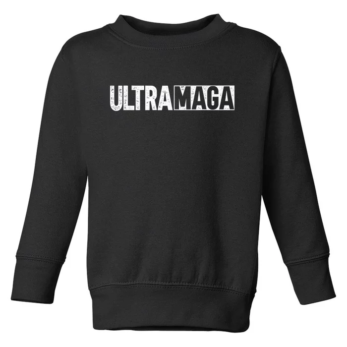 Ultra MAGA Conservative Anti Joe Biden Toddler Sweatshirt