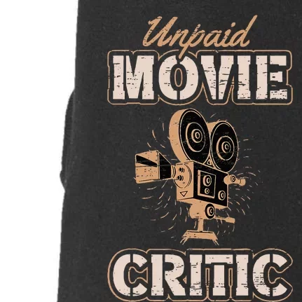 Unpaid Movie Critic For A Movie Buff Doggie 3-End Fleece Hoodie