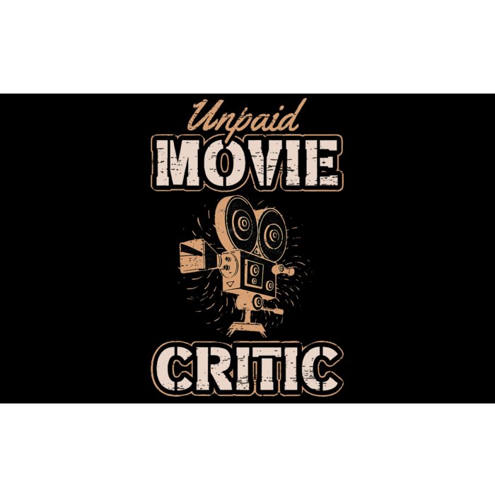 Unpaid Movie Critic For A Movie Buff Bumper Sticker