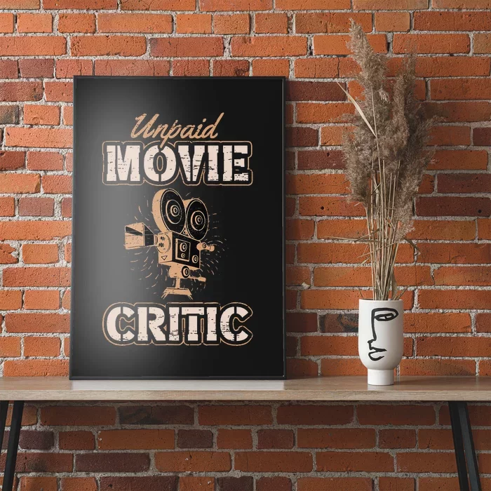 Unpaid Movie Critic For A Movie Buff Poster