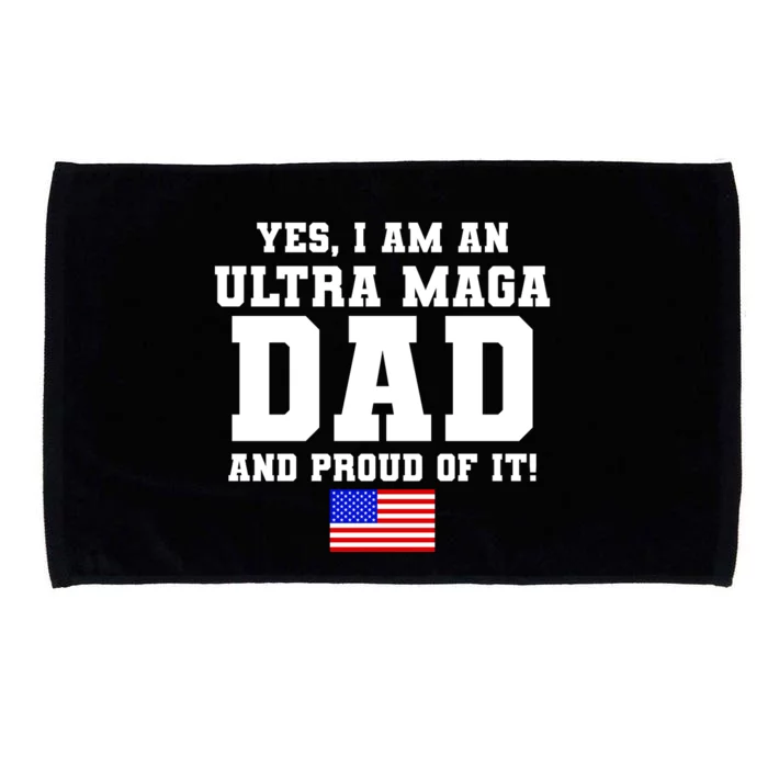 Ultra MAGA Dad And Proud Of It USA Pride Fathers Day 2022 Microfiber Hand Towel