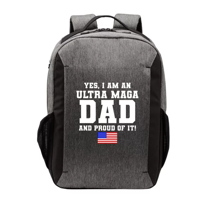 Ultra MAGA Dad And Proud Of It USA Pride Fathers Day 2022 Vector Backpack