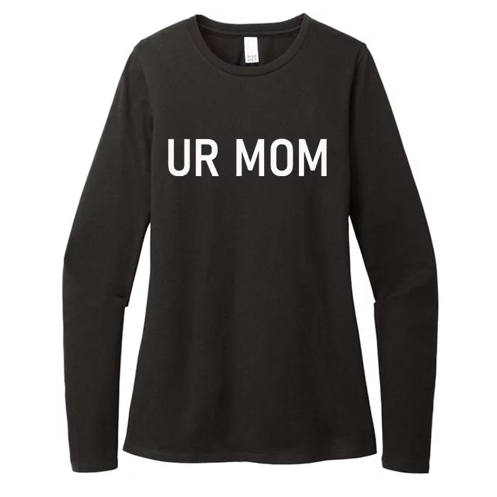 Ur Mom Funny Jokes Sarcastic Sayings Womens CVC Long Sleeve Shirt