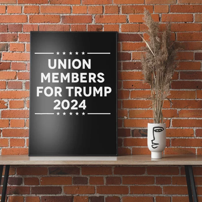 Union Members For Trump 2024 Patriotic Support Poster