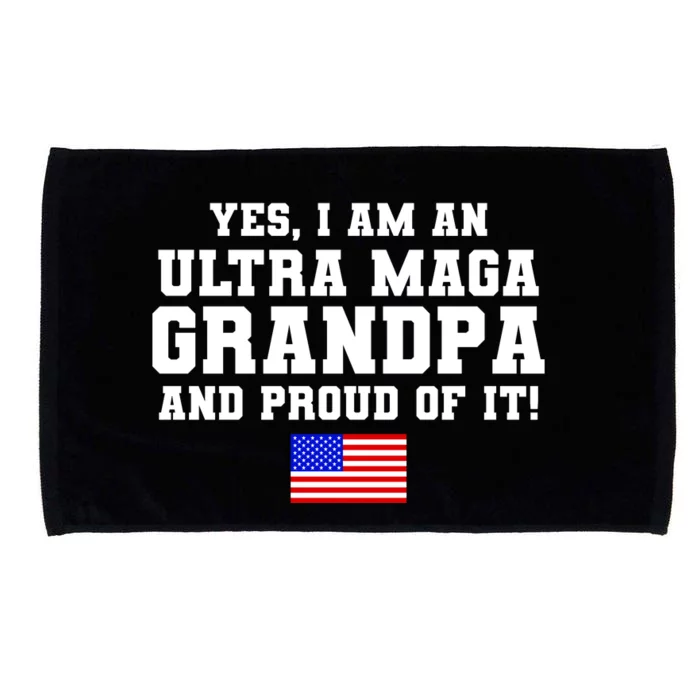 Ultra MAGA Grandpa And Proud Of It USA Pride Fathers Day 2022 Microfiber Hand Towel