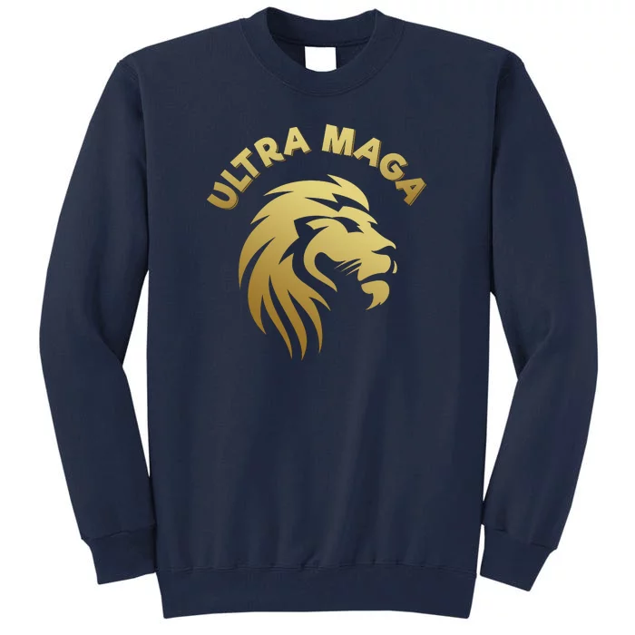 Ultra MAGA Lion Tall Sweatshirt