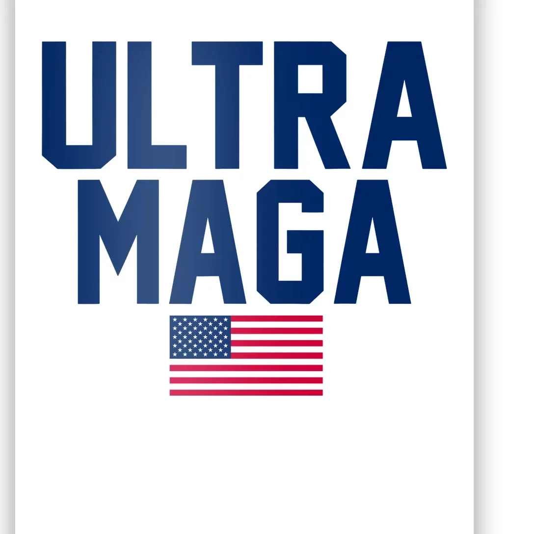 Ultra Maga Make American Great Again Poster