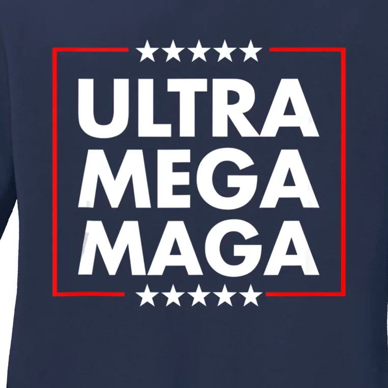 Ultra Mega Maga Trump Liberal Supporter Republican Family Ladies Long Sleeve Shirt